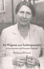 Ita Wegman and Anthroposophy: A Conversation with Emanuel Zeylmans