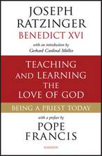 Teaching and Learning the Love of God: Being a Priest Today