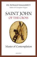 Saint John of the Cross: Master of Contemplation