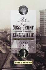 From Boss Crump to King Willie