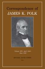 Correspondence of James K. Polk Vol 14, April 1848–June 1849