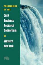 Proceedings of the 2012 Business Research Consortium of Western New York