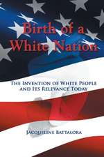 Birth of a White Nation