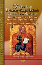 Textbook on Evidence-Based Holistic Mind-Body Medicine