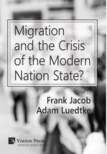 Migration and the Crisis of the Modern Nation State?