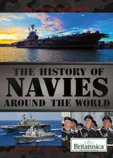 The History of Navies Around the World