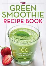 Green Smoothie Recipe Book