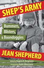 Shep's Army: Bummers, Blisters, & Boondoggles