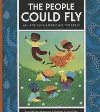 The People Could Fly: An African-American Folktale