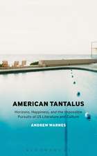 American Tantalus: Horizons, Happiness, and the Impossible Pursuits of US Literature and Culture