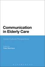 Communication in Elderly Care: Cross-Cultural Perspectives