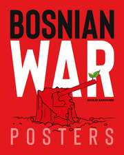 Bosnian War Posters