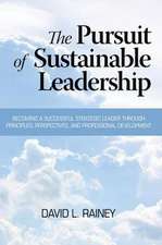 The Pursuit of Sustainable Leadership (Hc)