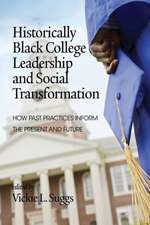 Historically Black College Leadership & Social Transformation