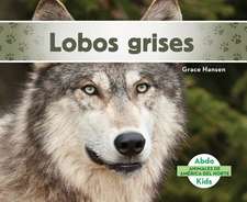 Lobos Grises (Gray Wolves)