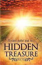 Ancient Paths Lead To... Hidden Treasure