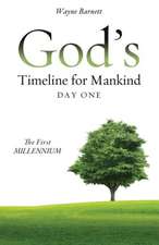 God's Timeline for Mankind Day One