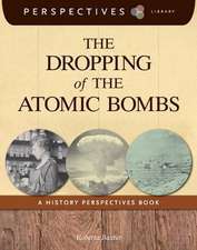 The Dropping of the Atomic Bombs