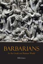 Jensen, E: Barbarians in the Greek and Roman World