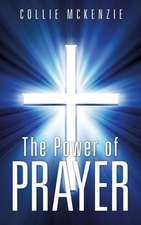 The Power of Prayer