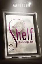 The Shelf: Life of a Single Mom