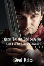 Quest for the Red Sapphire: Where Right and Glory Lead