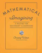 Mathematical Imagining: A Routine for Secondary Classrooms