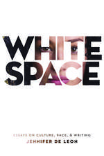 White Space: Essays on Culture, Race, & Writing