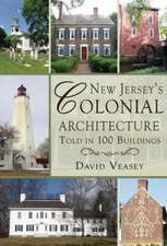 New Jersey's Colonial Architecture Told in 100 Buildings