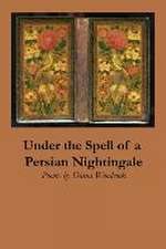 Under the Spell of a Persian Nightingale