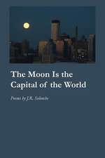 The Moon Is the Capital of the World