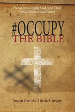 #Occupythebible: What Jesus Really Said (and Did) about Money and Power