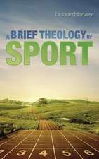 A Brief Theology of Sport