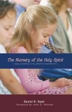 The Nursery of the Holy Spirit