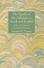 The Epistle to the Galatians in Greek and English: With an Analysis and Exegetical Commentary