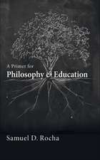 A Primer for Philosophy and Education