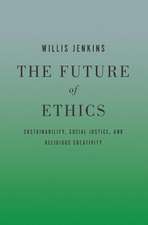 The Future of Ethics