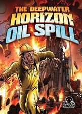 The Deepwater Horizon Oil Spill