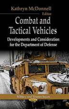 Combat and Tactical Vehicles