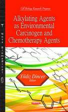 Alkylating Agents as Environmental Carcinogen and Chemotherapy Agents