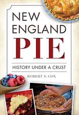 New England Pie: History Under a Crust