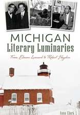 Michigan Literary Luminaries: From Elmore Leonard to Robert Hayden