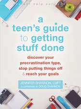 A Teen's Guide to Getting Things Done