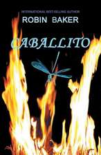 Robin, B: Caballito