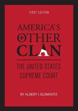 America's Other Clan: The United States Supreme Court