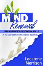 Mind Renewal Transformation Devotional Vol.2