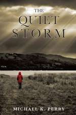 The Quiet Storm