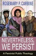 Nevertheless, We Persist: A Feminist Public Theology