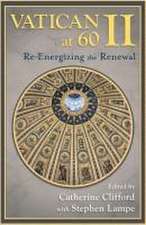 Vatican II at 60: Re-Energizing the Renewal