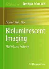 Bioluminescent Imaging: Methods and Protocols